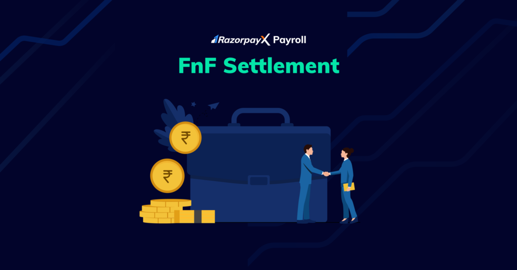 Full And Final Settlement Fnf All You Need To Know 7457