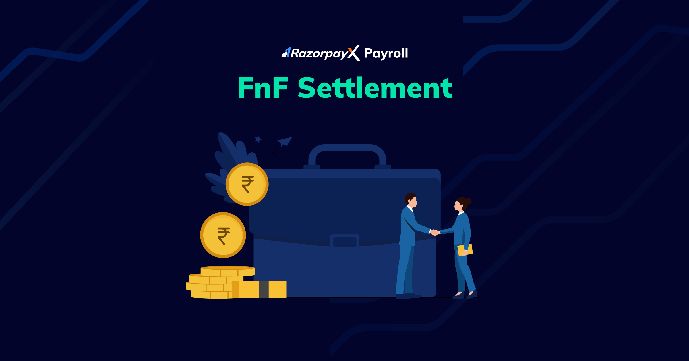 Full And Final Settlement FnF All You Need To Know