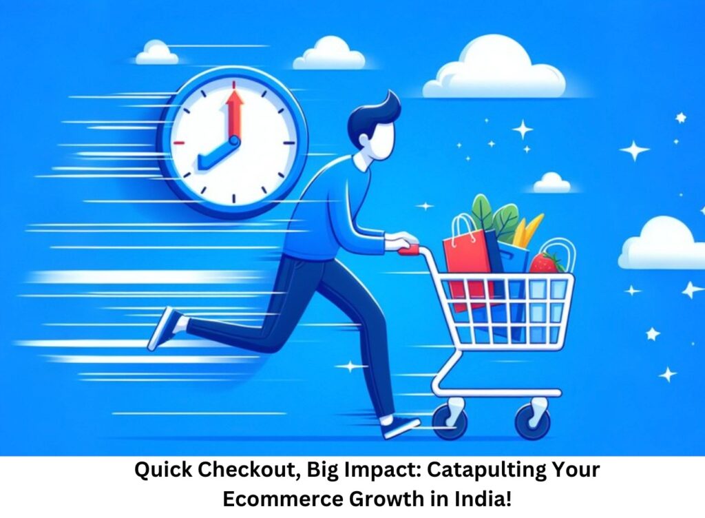 Ecommerce growth in India- Importance of checkout