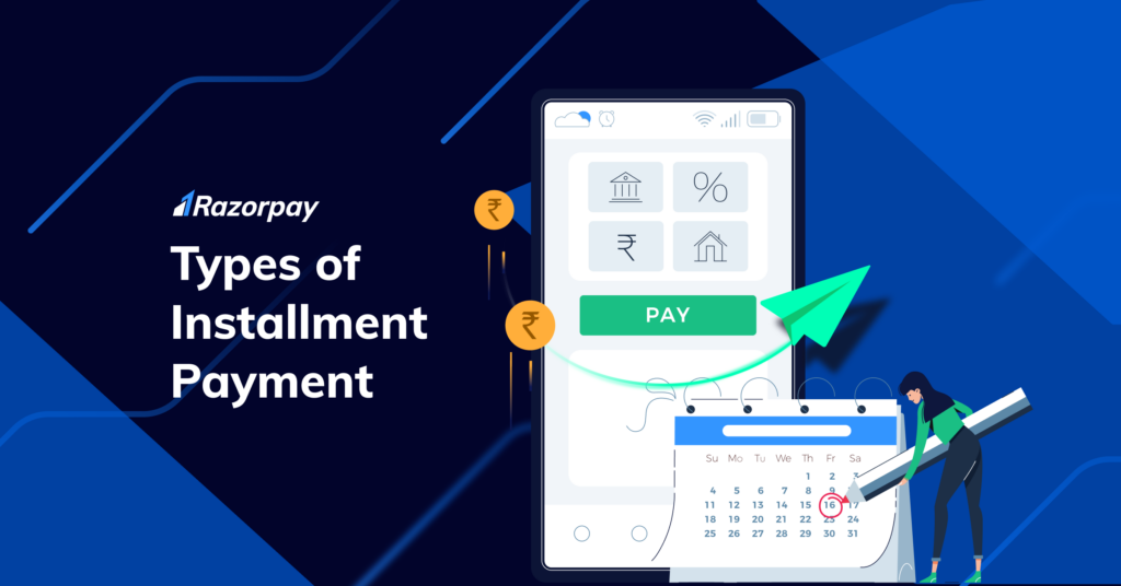 What is Installment Payment Types, and Example