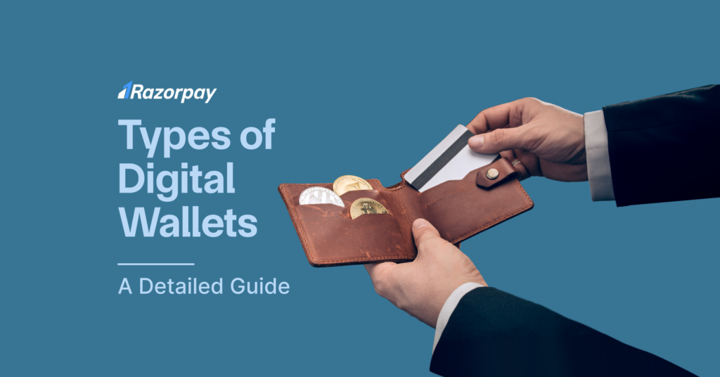 What are the 5 different types of digital wallets 