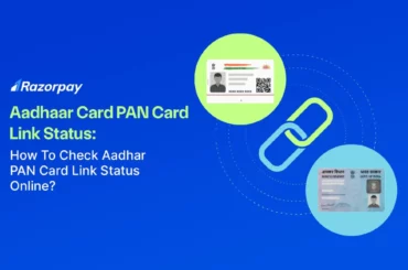 How to Check Aadhaar and PAN Card Link Status Online