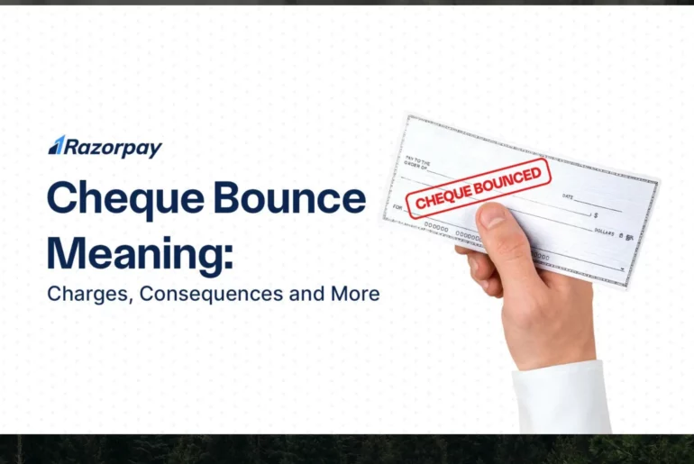 Cheque Bounce Meaning, Charges & Consequences (2024 Updated)