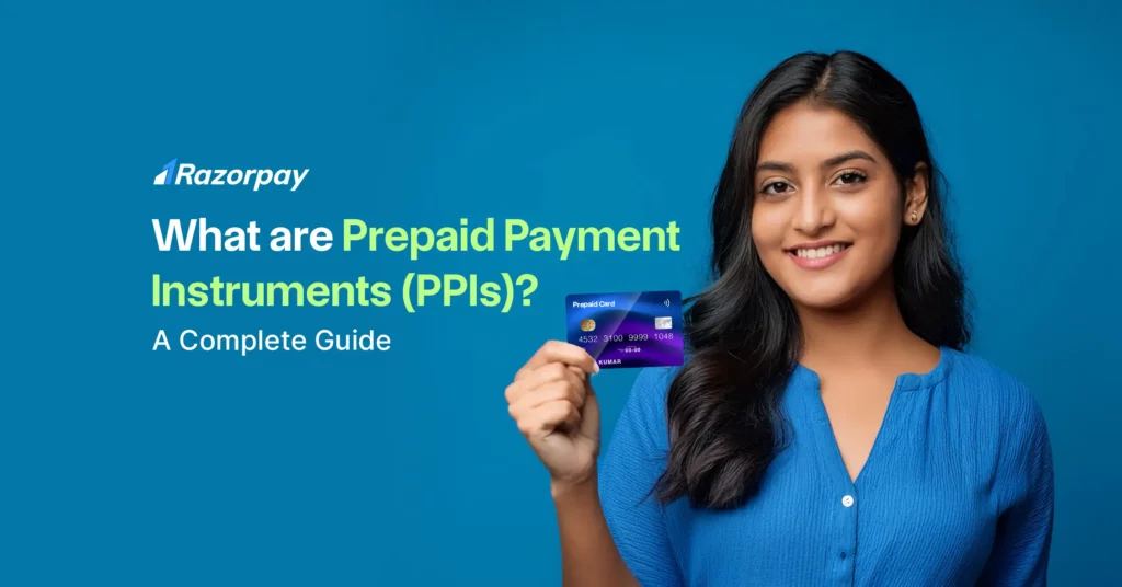 What is Prepaid Payment Instruments (PPIs)? Types & List of PPIs Issuer