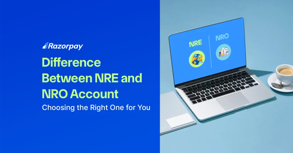 NRE vs NRO Account What