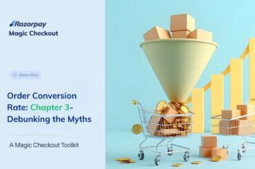 Order conversion rate: Debunking the myths