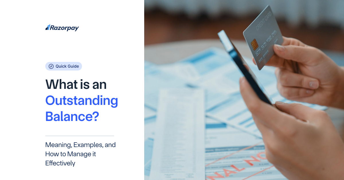 Outstanding Balance Meaning, Examples, & How to Manage It Effectively
